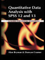Quantitative Data Analysis with SPSS 12 and 13: A Guide for Social Scientists