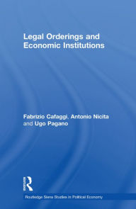 Title: Legal Orderings and Economic Institutions, Author: Fabrizio Cafaggi