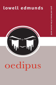 Title: Oedipus, Author: Lowell Edmunds