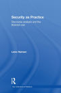 Security as Practice: Discourse Analysis and the Bosnian War