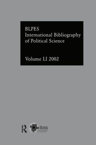 Title: IBSS: Political Science: 2002 Vol.51, Author: Compiled by the British Library of Political and Economic Science