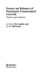 Title: Essays on Balance of Payments Constrained Growth: Theory and Evidence, Author: John McCombie