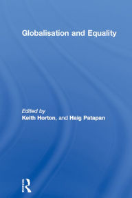 Title: Globalisation and Equality, Author: Keith Horton
