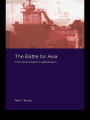 The Battle for Asia: From Decolonization to Globalization