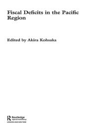Title: Fiscal Deficits in the Pacific Region, Author: Akira Kohsaka