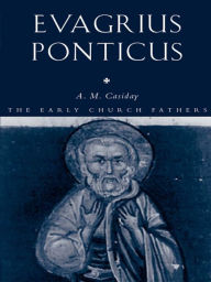 Title: Evagrius Ponticus, Author: Augustine Casiday