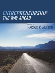 Title: Entrepreneurship: The Way Ahead, Author: Harold P. Welsch