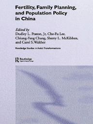 Title: Fertility, Family Planning and Population Policy in China, Author: Chiung-Fang Chang