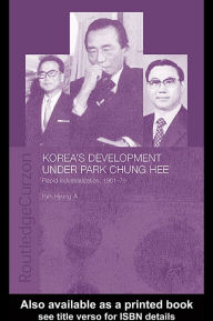 Title: Korea's Development Under Park Chung Hee, Author: Hyung-A Kim