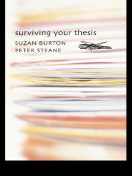 Title: Surviving Your Thesis, Author: Suzan Burton
