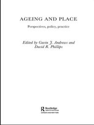 Title: Ageing and Place, Author: Gavin J. Andrews