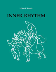 Title: Inner Rhythm: Dance Training for the Deaf, Author: Naomi Benari