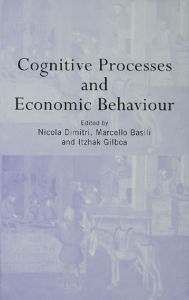 Title: Cognitive Processes and Economic Behaviour, Author: Marcello Basili