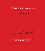 Title: Edward Bond: Letters 2, Author: Ian Stuart