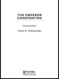 Title: Emperor Constantine, Author: Hans A. Pohlsander