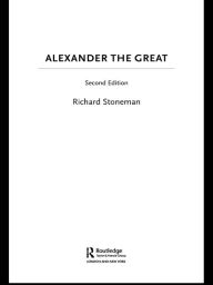 Title: Alexander the Great, Author: Richard Stoneman