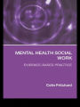 Mental Health Social Work: Evidence-Based Practice