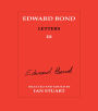 Edward Bond: Letters 3