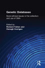 Genetic Databases: Socio-Ethical Issues in the Collection and Use of DNA