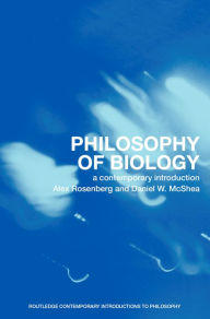 Title: Philosophy of Biology: A Contemporary Introduction, Author: Alex Rosenberg