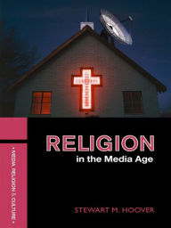 Title: Religion in the Media Age, Author: Stewart M. Hoover