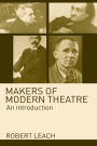 Makers of Modern Theatre: An Introduction