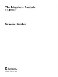 Title: The Linguistic Analysis of Jokes, Author: Graeme Ritchie