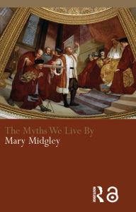 Title: The Myths We Live By, Author: Mary Midgley