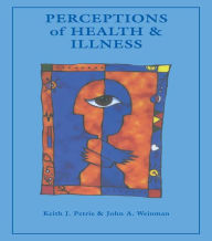 Title: Perceptions of Health and Illness, Author: Keith J. Petrie