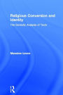 Religious Conversion and Identity: The Semiotic Analysis of Texts