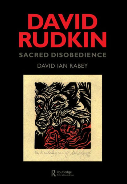 David Rudkin: Sacred Disobedience: An Expository Study of his Drama 1959-1994