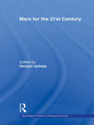 Title: Marx for the 21st Century, Author: Hiroshi Uchida