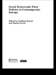 Title: Social Democratic Party Policies in Contemporary Europe, Author: Giuliano Bonoli