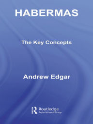 Title: Habermas: The Key Concepts, Author: Andrew Edgar