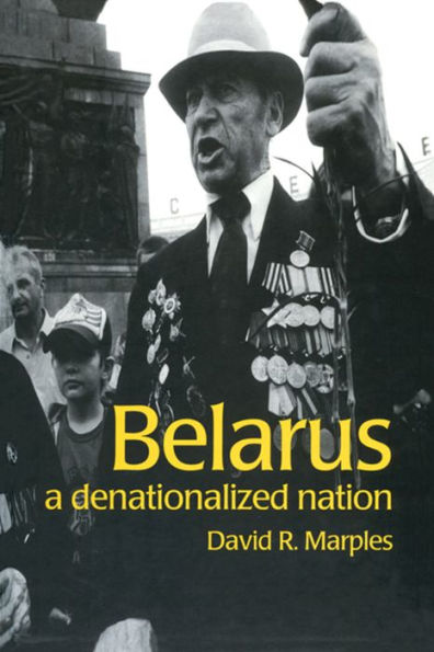 Belarus: A Denationalized Nation