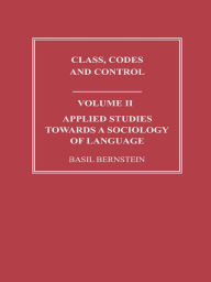 Title: Applied Studies Towards a Sociology of Language, Author: Basil Bernstein