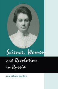 Title: Science, Women and Revolution in Russia, Author: Koblitz