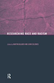 Title: Researching Race and Racism, Author: Martin Bulmer