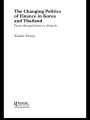 The Changing Politics of Finance in Korea and Thailand: From Deregulation to Debacle