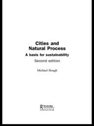 Title: Cities and Natural Process, Author: Michael Hough