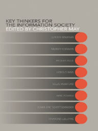 Title: Key Thinkers for the Information Society: Volume One, Author: Christopher May