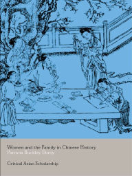 Title: Women and the Family in Chinese History, Author: Patricia  Ebrey