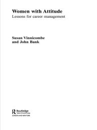 Title: Women With Attitude: Lessons for Career Management, Author: John Bank