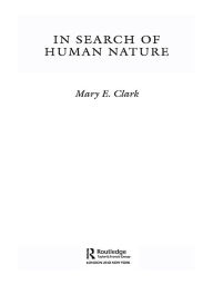 Title: In Search of Human Nature, Author: Mary E. Clark