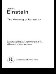 Title: The Meaning of Relativity, Author: Albert Einstein