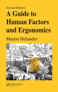 Title: A Guide to Human Factors and Ergonomics, Author: Martin Helander