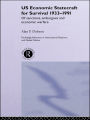 US Economic Statecraft for Survival, 1933-1991: Of Sanctions, Embargoes and Economic Warfare