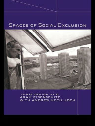 Title: Spaces of Social Exclusion, Author: Jamie Gough