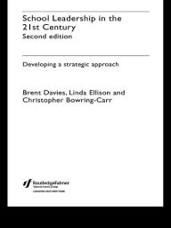 Title: School Leadership in the 21st Century, Author: Christopher Bowring-Carr