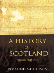 Title: A History of Scotland, Author: Rosalind Mitchison